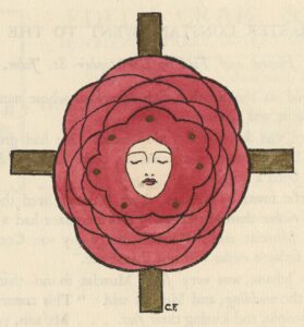 This hand-coloured image is centered horizontally on the page, without frame. It serves as a decorative headpiece for the poem of the same title. The image depicts a woman’s face at the centre of a red rose, upon a brown wooden cross. The woman has red lips, closed eyes, and pale skin. Her face is surrounded by five layers of petals, each containing seven petals. Beside the bottom edge of the cross, the artist’s monogram is visible.
