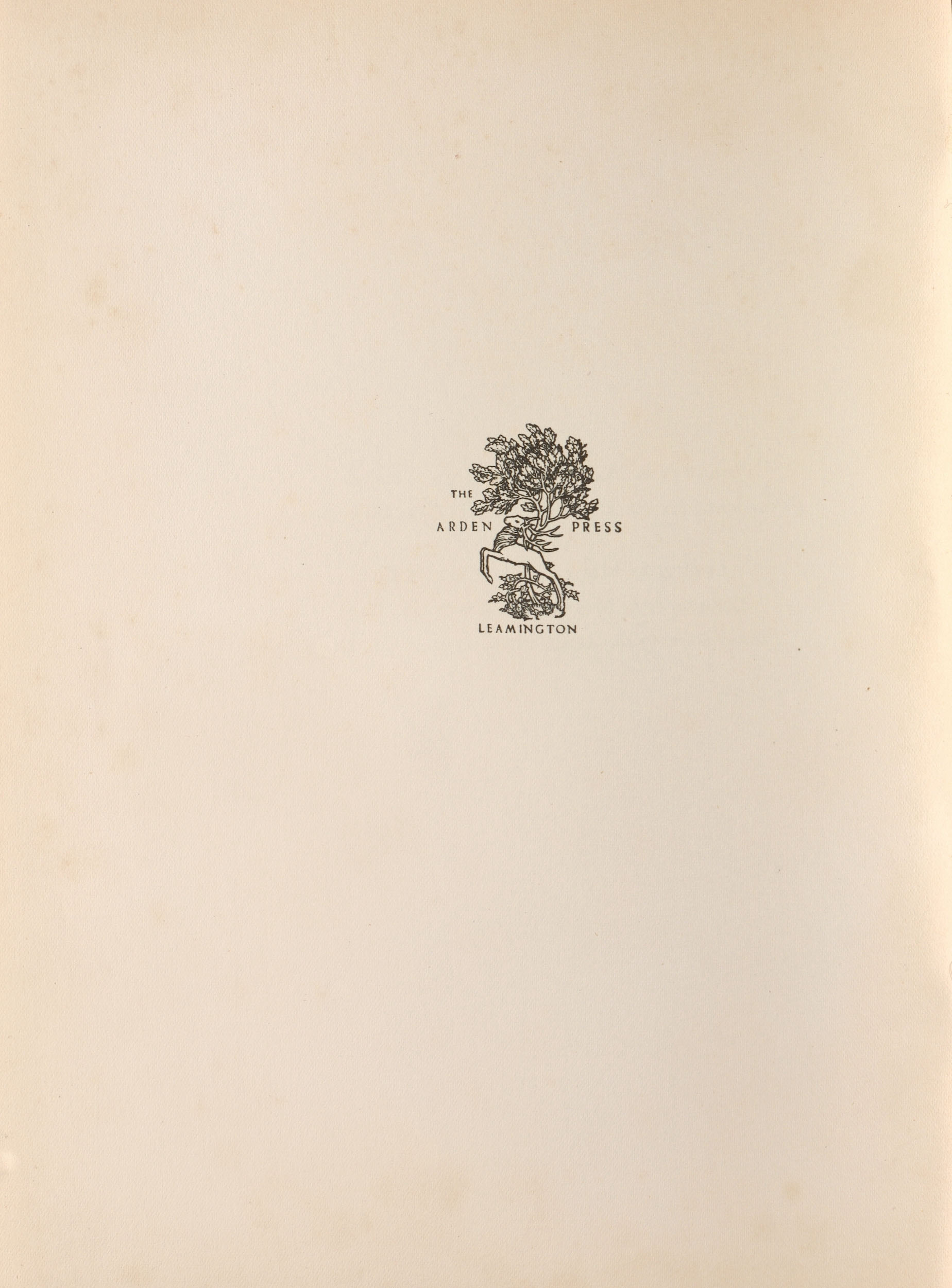 Arden Press imprint:"The Arden Press Leamington Colophon" and a small printed image of a leafy tree behind a deer with large antlers and front hooves raised.