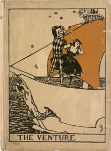 The image is in portrait orientation and framed within a thin black border. The image is printed in black and orange on light brown boards. In the center of the image, two figures from the Commedia del’arte, Harlequin and Columbine, stand on the hull of a ship in front of an orange sail. Only the front half of the ship is visible. A carved wooden statue in the form of a mermaid is affixed to the bow of the ship at left. This figurehead is positioned in left side profile; her arms are raised above her head and she may be combing her hair. Above the figurehead to the right, stand the two figures from the traditional Harlequinade. Harlequin occupies the centre of the image; he iis standing on the deck of the ship to the left of the woman beside him. The masked Harlequin wears a black diamond-patterned suit, the traditional harlequin costume. His right arm is extended above his head, directing a long sword behind the woman to his right, Columbine. The woman is wearing a full-skirted, knee-high black dress with a low-cut neckline. She is leaning away from Harlequin towards the right and her right arm is interlocked with his. Above these figures, in the ship’s crow’s nest, is a small child or cherub.. The child holds the mast with one hand and appears to be throwing orange leaves or flowers down on the couple. The small orange leaves descend from the top right corner of the picture down to the left of the figures on the prow. The background is formed by a clear sky and a sea of decorative black waves. “The Venture” is transcribed in small capital letters enclosed in the bottom border of the image. The artist’s monogram “WB” appears on the ship’s side in the bottom right of the image.